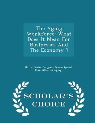 The Aging Workforce