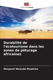 Durabilité de l'écotourisme dans les zones de pâturage africaines