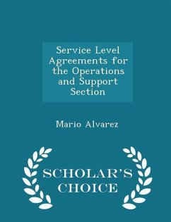 Service Level Agreements for the Operations and Support Section - Scholar's Choice Edition - Alvarez, Mario