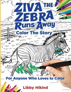 Ziva the Zebra Runs Away - Hikind, Libby