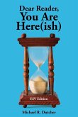 Dear Reader, You are Here(ish) Dear Reader, You are Here(ish)
