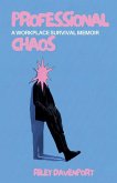 Professional Chaos