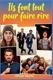 Ils font tout pour faire rire