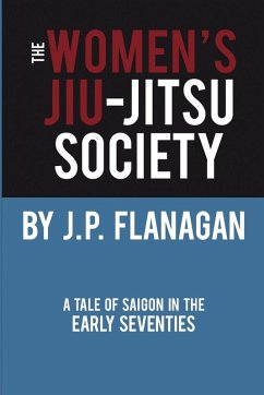 THE WOMEN'S JIU-JITSU SOCIETY - Flanagan, J. P.