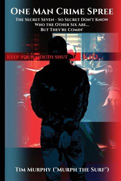 One Man Crime Spree - Murphy, Tim "Murph the Surf" One Man Crime Spree - Murphy, Tim "Murph the Surf"