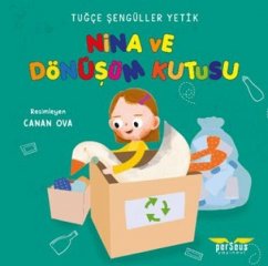 Nina ve Dönüsüm Kutusu - sengüller Yetik, Tugce