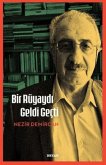 Bir Rüyaydi Geldi Gecti Bir Rüyaydi Geldi Gecti