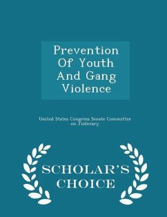 Cover Prevention of Youth and Gang Violence - Scholar's Choice Edition