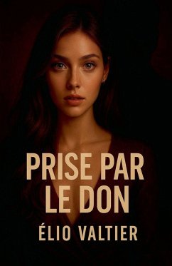 prise par le don - Valtier, Elio