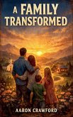 A Family Transformed A Family Transformed