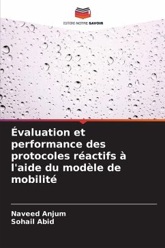 Évaluation et performance des protocoles réactifs à l'aide du modèle de mobilité - Anjum, Naveed;Abid, Sohail