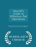 Sheriff's Guide to Effective Jail Operations - Scholar's Choice Edition