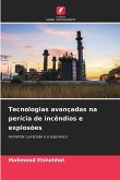 Tecnologias avançadas na perícia de incêndios e explosões Tecnologias avançadas na perícia de incêndios e explosões