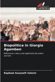 Biopolitica in Giorgio Agamben Biopolitica in Giorgio Agamben