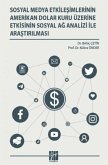 Sosyal Medya Etkilesimlerinin Amerikan Dolar Kuru Üzerine Etkisinin Sosyal Ag Analizi Ile Arastirilmasi