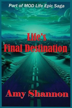 Life's Final Destination - Shannon, Amy C