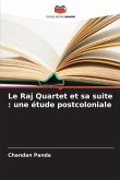 Le Raj Quartet et sa suite : une étude postcoloniale