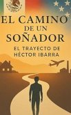 El Camino de un Soñador