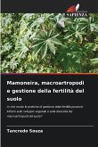 Mamoneira, macroartropodi e gestione della fertilità del suolo