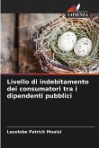 Livello di indebitamento dei consumatori tra i dipendenti pubblici