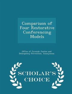 Cover Comparison of Four Restorative Conferencing Models - Scholar's Choice Edition