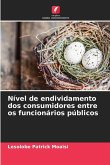 Nível de endividamento dos consumidores entre os funcionários públicos