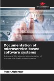 Documentation of microservice-based software systems