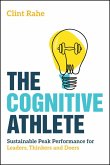 The Cognitive Athlete (eBook, ePUB)