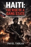 Haiti: The Rise of a Gang State (eBook, ePUB)