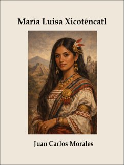 Cover María Luisa Xicoténcatl (eBook, ePUB)