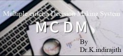 Multiple Criteria Decision Making System-MCDM (eBook, ePUB) - K, Indirajith