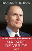 Ma part de vérité (eBook, ePUB)