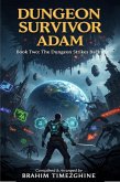 The Dungeon Strikes Back (Dungeon Survivor Adam, #2) (eBook, ePUB)