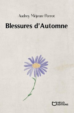 Blessures d'Automne (eBook, ePUB) - Méjean-Perrot, Audrey
