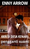 KKN di Desa Kenari: Pengganti Suami (Seri KKN) (eBook, ePUB)