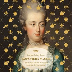 Cover Koroleva mody: Nerasskazannaya istoriya Marii-Antuanetty (MP3-Download)