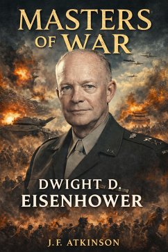Cover Masters of War: Dwight D. Eisenhower (eBook, ePUB)