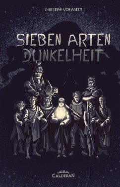 Sieben Arten Dunkelheit (eBook, ePUB) - Aster, Christian von