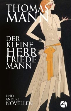 Der kleine Herr Friedemann (eBook, ePUB) - Mann, Thomas