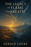 The Legacy of Flame and Breath (The Chronicles of Elifdar, #3) (eBook, ePUB) The Legacy of Flame and Breath (The Chronicles of Elifdar, #3) (eBook, ePUB)