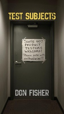 Test Subjects (eBook, ePUB) - Fisher, Don Test Subjects (eBook, ePUB) - Fisher, Don