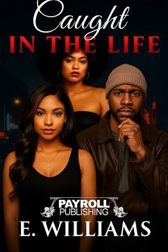 Caught In The Life (eBook, ePUB) - Williams, E.