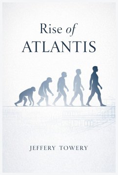 Rise of Atlantis (eBook, ePUB) - Towery, Jeffery Rise of Atlantis (eBook, ePUB) - Towery, Jeffery