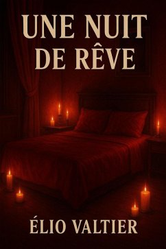 une nuit de rêve (eBook, ePUB) - Valtier, Elio
