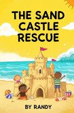 The Sand Castle Rescue (Childrens Books, #999) (eBook, ePUB)