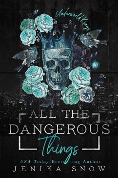 Cover All the Dangerous Things (Underworld Kings, #5) (eBook, ePUB)