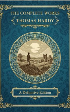 The Complete Works - Thomas Hardy (eBook, ePUB) - Hardy, Thomas