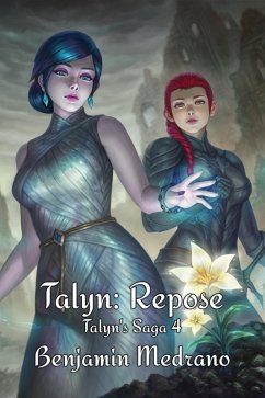 Talyn: Repose (Talyn's Saga, #4) (eBook, ePUB) - Medrano, Benjamin