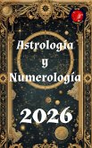 Astrología y Numerología 2026 (eBook, ePUB)