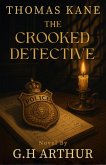The Crooked Detective (A Thomas Kane Investigation, #6) (eBook, ePUB)